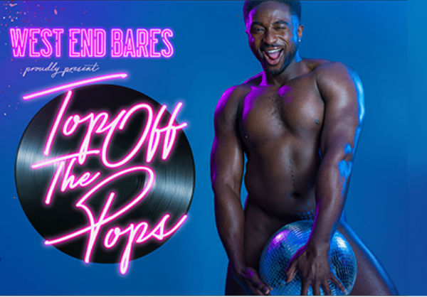 it-s-time-for-this-year-s-west-end-bares-tom-allen-hosts-top-off-the-pops