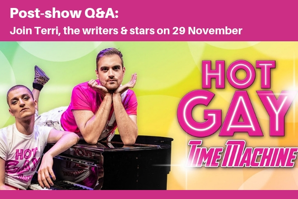 it-s-so-hot-it-s-so-gay-it-s-got-a-free-post-show-q-a-join-faves-founder-terri-at-hot-gay-time-machine