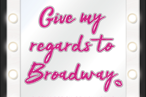 fancy-a-trip-down-the-great-white-way-give-my-regards-to-broadway-via-highgate