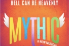 Heaven sent? US musical Mythic gets its world premiere at Charing Cross