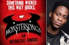 Who’s joining Tyrone Huntley in Monstersongs’ UK premiere? Full cast + show trailer