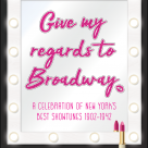 Give My Regards To Broadway