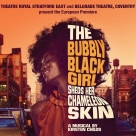 The Bubbly Black Girl Sheds Her Chameleon Skin