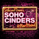 Soho Cinders