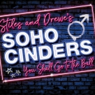 Soho Cinders