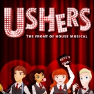 USHERS: The Front of House Musical