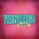 Vanities The Musical