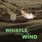 Whistle Down the Wind
