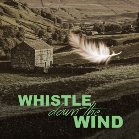 whistle-down-the-wind